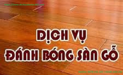 Dịch vụ đánh bóng sàn gỗ T&D Việt Nam